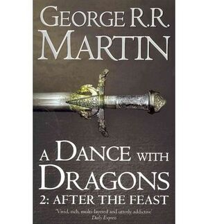 A DANCE WITH DRAGONS 2: AFTER THE FEAST