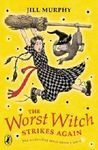 THE WORST WITCH STRIKES AGAIN