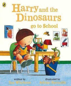 HARRY AND THE DINOSAURS GO TO SCHOOL