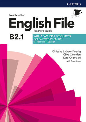 ENGLISH FILE 4TH EDITION B2.1 TEACHER'S GUIDE WITH TEACHER'S RESOURCE CENTRE + B