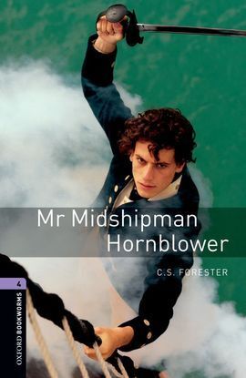 MR MIDSHIPMAN HORNBLOWER. 2008