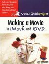 MAKING A MOVIE IN IMOVIE AND IDVD