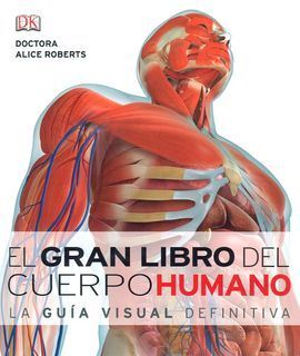 GRAN LIBRO DEL CUERPO HUMANO.GUIA VISUAL DEFINITIVA