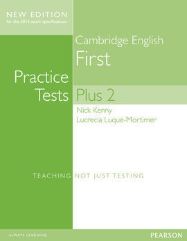 CAMBRIDGE FIRST PRACTICE TESTS PLUS (2014).  STUDENTS BOOK WITH KEY