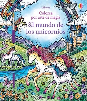 EL MUNDO DE LOS UNICORNIOS COLOREA ARTE