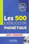 PHONETIQUE EXERCICIES  500 + CORRIGES A1/A2