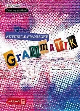 GRAMATIK AKTUELLE SPANISCHE