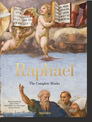 RAFAEL. LA OBRA COMPLETA. PINTURAS, FRESCOS, TAPICES, ARQUITECTURA