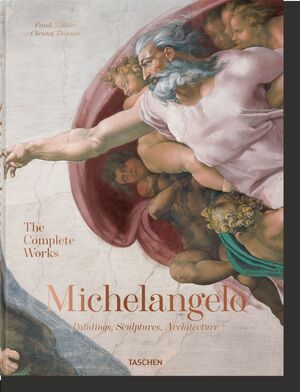 MICHELANGELO. THE COMPLETE WORKS. PAINTINGS, SCULPTURES, ARCHITECTURE