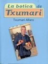 LA BOTICA DE TXUMARI