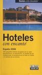 HOTELES CON ENCANTO. ESPAÑA 2006