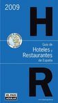 GUÍA DE HOTELES Y RESTAURANTES DE ESPAÑA 2009