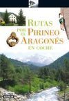 GUÍA RUTAS PIRINEO ARAGONES COCHE