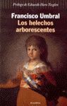 HELECHOS ARBORESCENTES, LOS