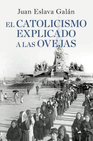 EL CATOLICISMO EXPLICADO A LAS OVEJAS