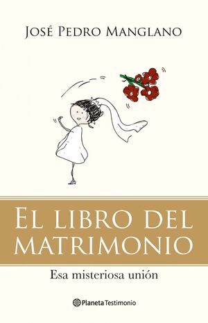 EL LIBRO DEL MATRIMONIO. ESA MISERICORDIOSA UNIÓN