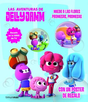 LAS AVENTURAS DE JELLY JAMM 2