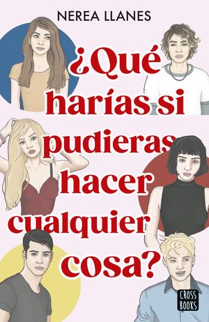 ¿QUÉ HARÍAS SI PUDIERAS HACER CUALQUIER COSA?