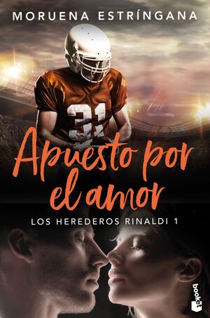 APUESTO POR EL AMOR (LOS HEREDEROS RINALDI 1)