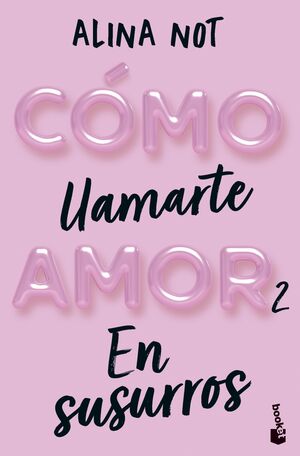 CÓMO LLAMARTE AMOR 2. EN SUSURROS