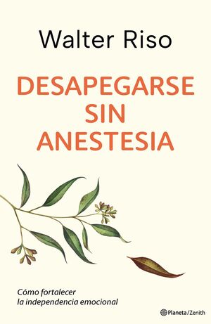 DESAPEGARSE SIN ANESTESIA