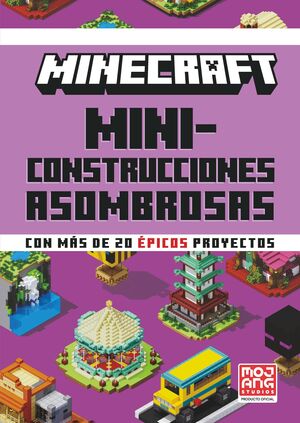 MINECRAFT OFICIAL: MINICONSTRUCCIONES ASOMBROSAS