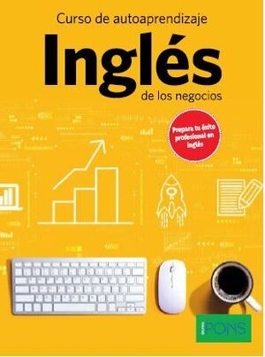 CURSO DE AUTOAPRENDIZAJE INGLÉS DE LOS NEGOCIOS