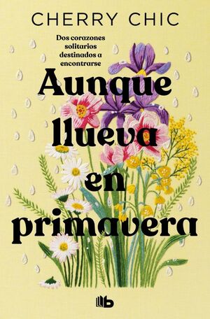 AUNQUE LLUEVA EN PRIMAVERA  (CAMPAÑA EDICIÓN LIMITADA)