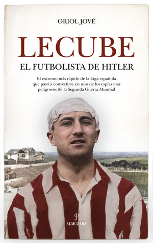 LECUBE, EL FUTBOLSITA DE HITLER