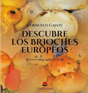 DESCUBRE LOS BRIOCHES EUROPEOS