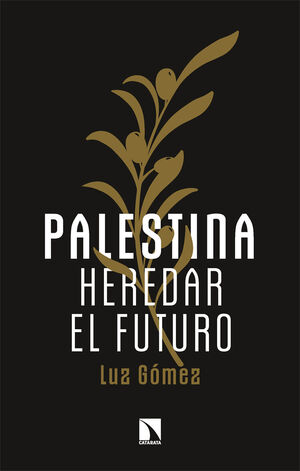 PALESTINA.HEREDAR EL FUTURO