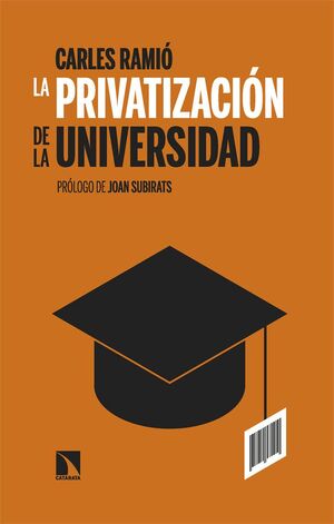 LA PRIVATIZACIÓN DE LA UNIVERSIDAD EN ESPAÑA