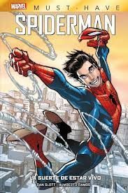 MARVEL MUST HAVE SPIDERMAN: LA SUERTE DE ESTAR VIVO