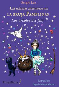 LAS MÁGICAS AVENTURAS DE LA BRUJA PAMPLINAS: LOS ÁRBOLES DEL PLOF