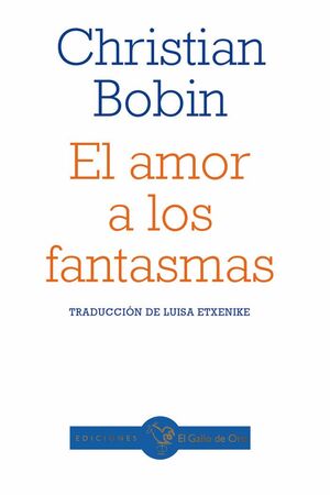 EL AMOR A LOS FANTASMAS