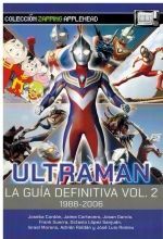 ULTRAMAN LA GUIA DEFINITIVA VOL 2 1988 2006