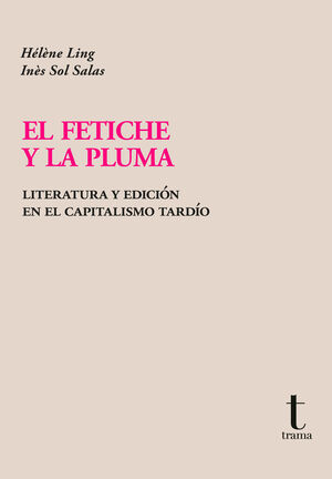 EL FETICHE Y LA PLUMA