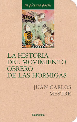 HISTORIA DEL MOVIMIENTO OBRERO DE LAS HORMIGAS