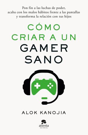 CÓMO CRIAR A UN GAMER SANO