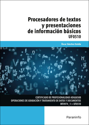 PROCESADORES DE TEXTOS Y PRESENTACIONES DE INFORMACIÓN BÁSICOS