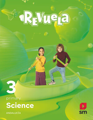 SCIENCE. 3 PRIMARY. REVUELA. ANDALUCÍA