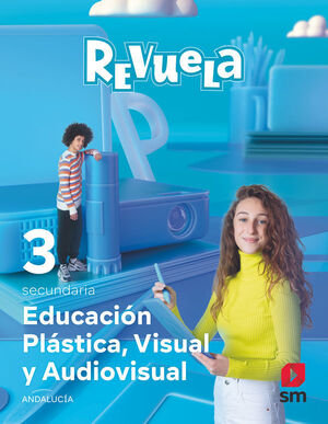 EDUCACIÓN PLÁSTICA, VISUAL Y AUDIOVISUAL. 3 SECUNDARIA. REVUELA. ANDALUCÍA