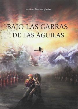 BAJO LAS GARRAS DE LAS ÁGUILAS