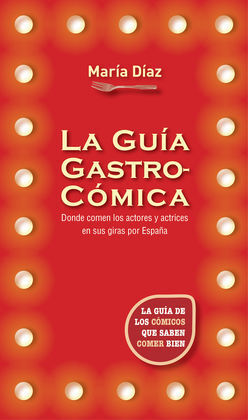 LA GUIA GASTROCOMICA