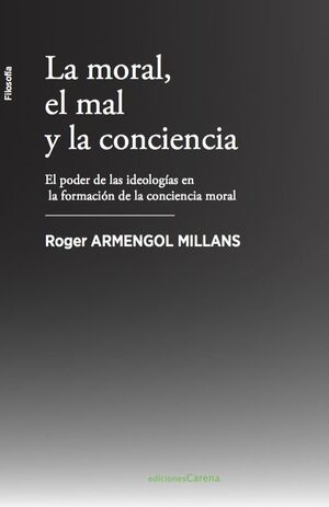 LA MORAL, EL MAL Y LA CONCIENCIA