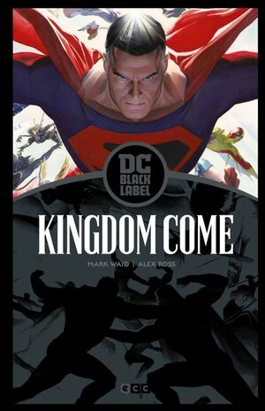 KINGDOM COME  EDICIÓN DC BLACK LABEL (2A EDICIÓN)