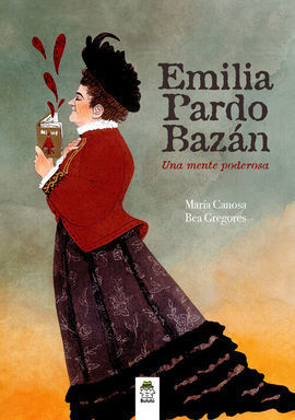 EMILIA PARDO BAZAN: UNA MENTE PODEROSA