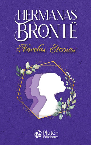 HERMANAS BRONTË NOVELAS ETERNAS