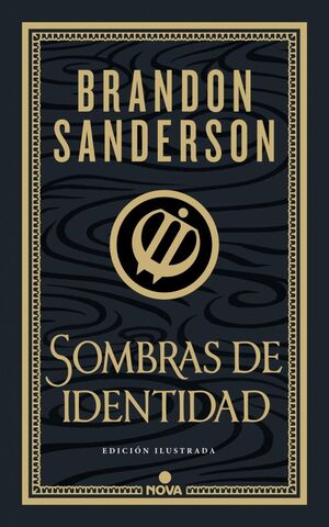 SOMBRAS DE IDENTIDAD (EDICIÓN ILUSTRADA) (WAX & WAYNE: EDICIÓN ILUSTRADA 2)