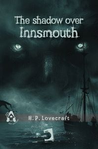 THE SHADOW OVER INNSMOUTH